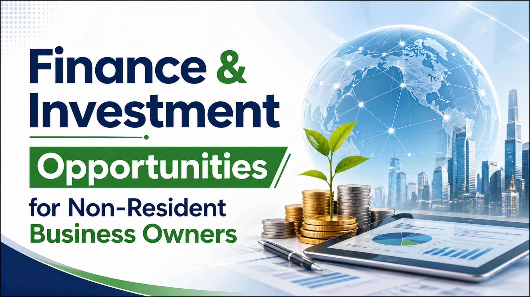 Finance and Investment Opportunities for Non-Resident Business Owners in Canada